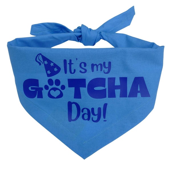 It's my Gotcha Day dog bandana / Blue Gotcha Day bandanas / Gotcha gift for rescue dog / party dog accessory