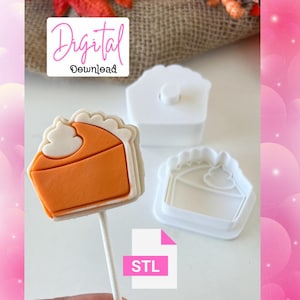 Slice of Pie  STL  Cake Pop mold Plunger with Fondant stamp Thanksgiving , FALL , Halloween