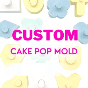 Custom  Cake Pop Mold