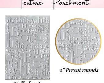 Birthday Texture Parchment for embossing