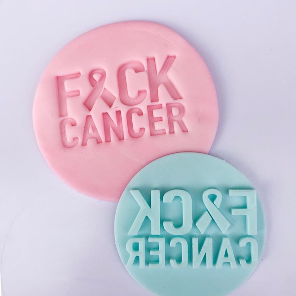 F*ck Cancer  Awarness  Fondant /Cookie Embosser Cancer