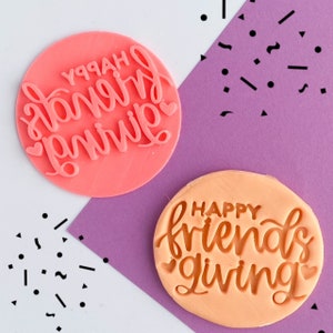 Friends Thanksgiving Fondant /Cookie Embosser