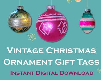 Mid Century Christmas Ornament Gift Tags • Vintage Ornaments • Retro Xmas • Holiday Nostalgia (Digital Download)