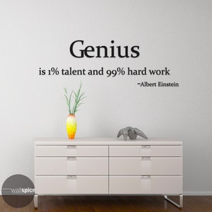 Albert Einstein Zitat Genius is 1 Prozent Talent und 99 Prozent Harte Arbeit Vinyl Wandaufkleber Aufkleber