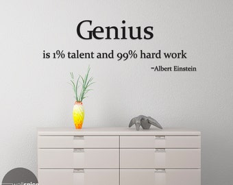 Albert Einstein Quote Genius est 1 pour cent de talent et 99 pour cent de travail acharné vinyle mur autocollant décalcomanies