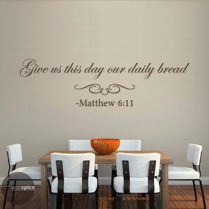 Matthew 6:11 Give Us This Day Our Daily Bread Vinyl Wall Decal Sticker image 1
