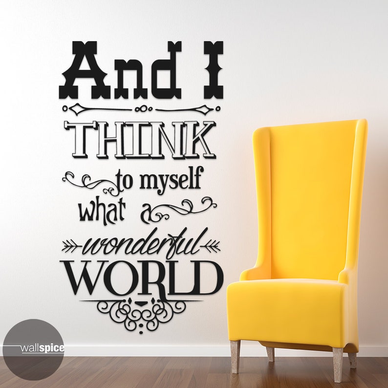 And I Think to Myself What A Wonderful World Vinyl Wall Decal Etsy