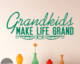 Grandkids Make Life Grand Vinyl Wall Decal Sticker