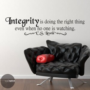Integrity Is Doing The Right Thing Even When No One Is Watching C.S. Lewis Quote Vinyl Wall Decal Sticker image 2