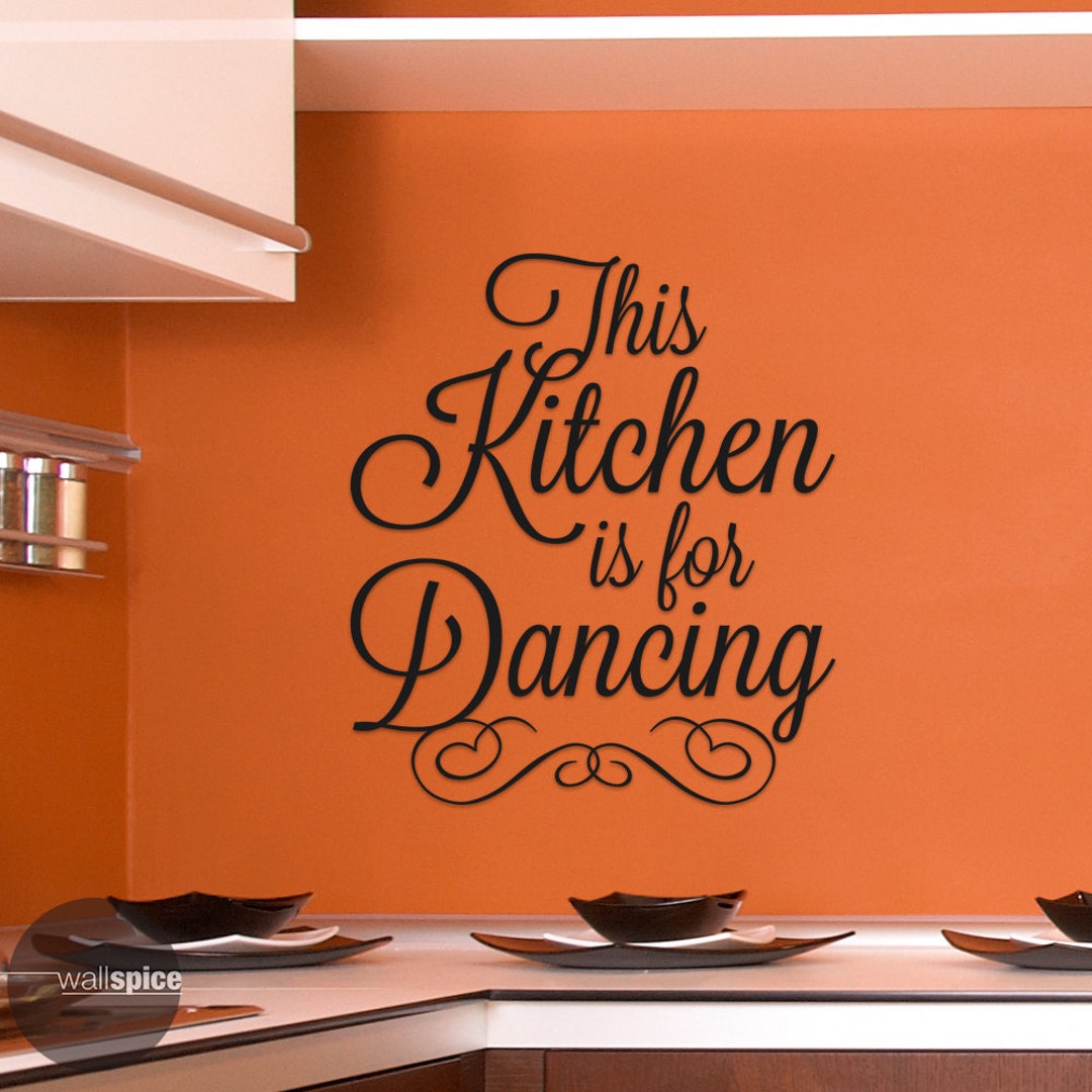 This Kitchen is for Dancing Vinyl Wall Decal Sticker Etsy