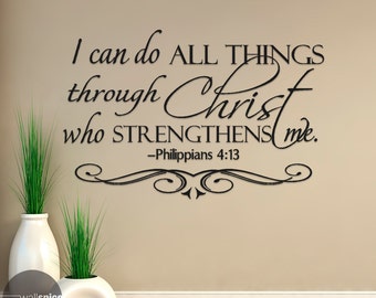 Philippians 4:13 I Can Do All Things Through Christ Who Strengthens Me Vinyl Wall Decal Sticker