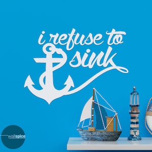 Mi rifiuto di affondare vinile Wall Decal Sticker