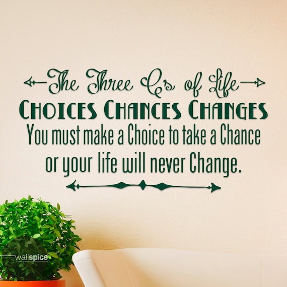 The Three C's of Life Choices Chances Changes Vinyl Wall - Etsy