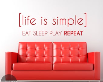 Life Is Simple Eat Sleep Play Repeat Vinyl Wall Decal Sticker