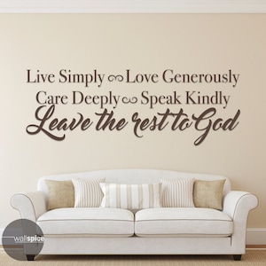 Live Simply Love Generously Care Deeply Speak Kindly Leave the Rest to God Vinyl Wall Decal Sticker