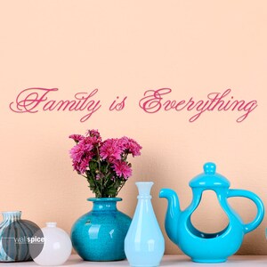 Family Is Everything Vinyl Wall Decal Sticker