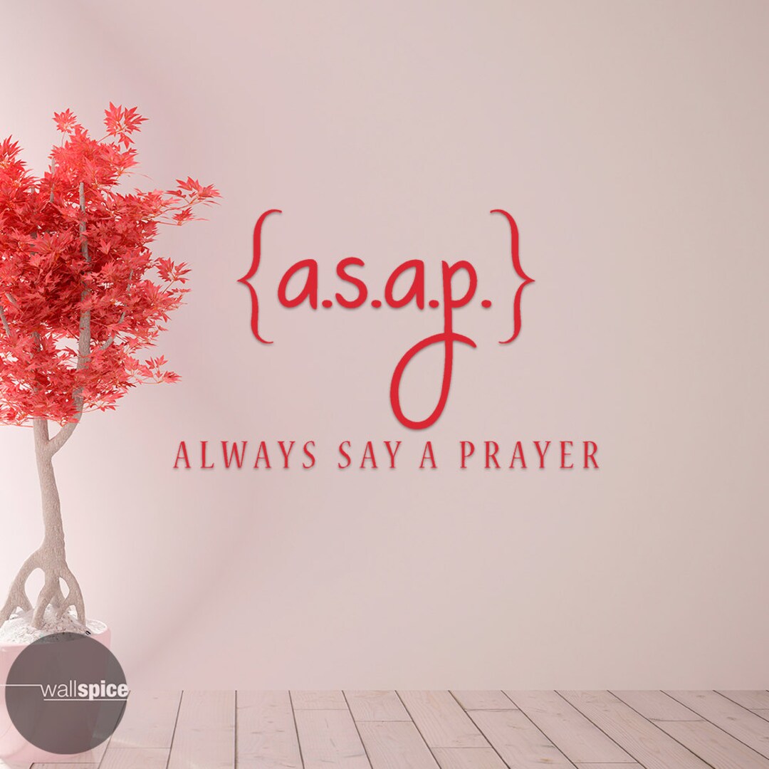 ASAP Always Say A Prayer Religious Vinyl Wall Decal Sticker - Etsy