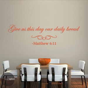 Matthew 6:11 Give Us This Day Our Daily Bread Vinyl Wall Decal Sticker image 4