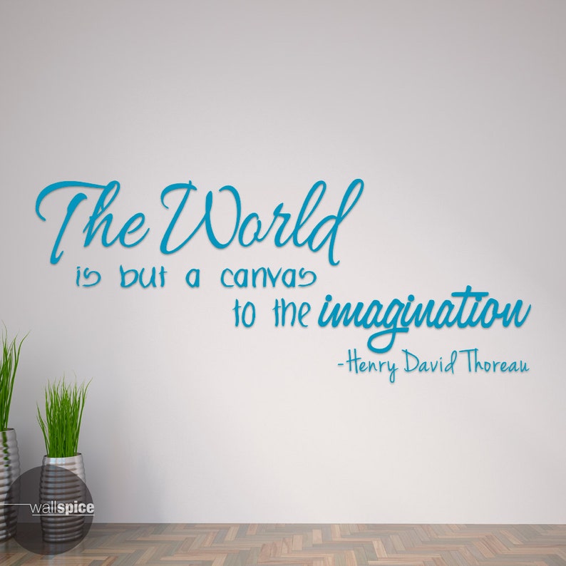 Henry David Thoreau The World Is But A Canvas To The Imagination Vinyl Wall Decal Sticker image 3