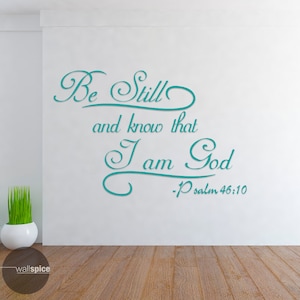 Puede incluir: Pegatina de pared turquesa con el texto "Be Still and know that I am God - Psalm 46:10".