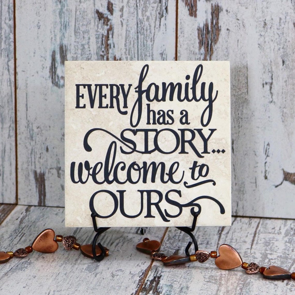 Every Family Has A Story Welcome To Ours Vinyl Decal Quote Etsy