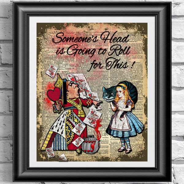 Dictionary book page print Alice in Wonderland and Queen of hearts. Art print on old book page published in 1889 Wall decor quotation.