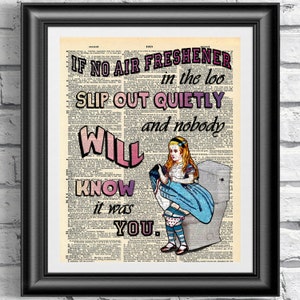 Art print on dictionary book page Alice in Wonderland. Funny toilet quotation artwork on upcycled media. Wall art print vintage Alice.