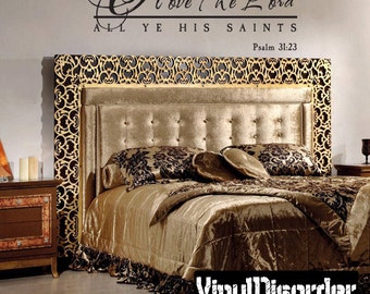 Vinyl Wall Decal Vinyl Sticker Wall Quotes O love the lord all ye his saints C043OloveiiET
