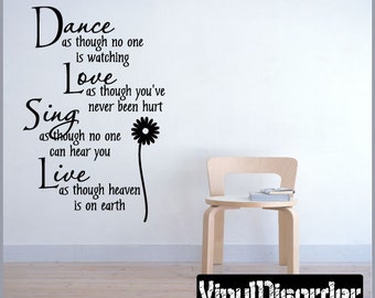 Dance Love Sing Live - Vinyl Wall Decal - Wall Quotes - Vinyl Sticker - I015ET