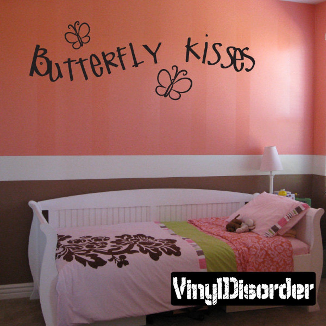 Butterfly Kisses - Vinyl Wall Decal - Wall Quotes - Vinyl Sticker ...