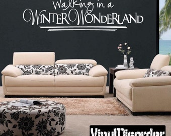 Walking in a winter wonderland - Vinyl Wall Decal - Wall Quotes - Vinyl Sticker - Hd036ET