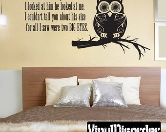 I saw an owl up in a tree I looked a him he looked at me Wall Decal - Vinyl Decal - Wall Quote - Mvd008ET