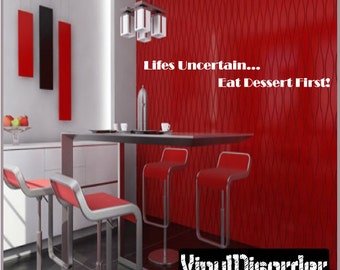 Lifes uncertain…Eat dessert first! - Vinyl Wall Decal - Wall Quotes - Vinyl Sticker - Kitchenquotes02ET