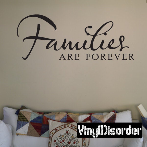 Families are forever  - Vinyl Wall Decal - Wall Quotes - Vinyl Sticker - Fa002FamiliesareiET