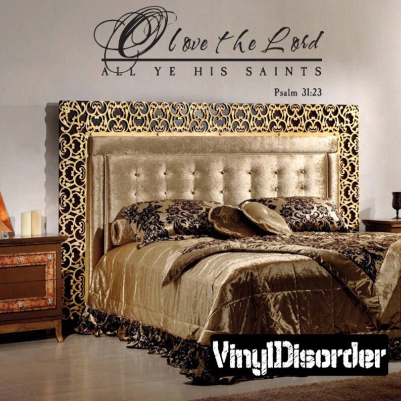 Vinyl Wall Decal Vinyl Sticker Wall Quotes O love the lord all ye his saints C043OloveiiET