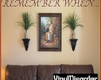 Remember when... - Vinyl Wall Decal - Wall Quotes - Vinyl Sticker - Familyphotosquotes16ET