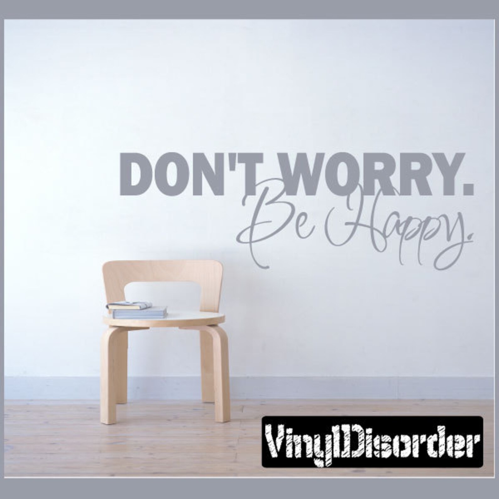 Don’t Worry Be Happy - Vinyl Wall Decal - Wall Quotes - Vinyl Sticker ...