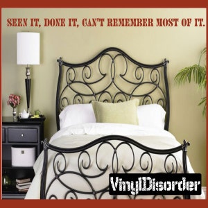 Seen it, done it, can't remember most of it Vinyl Wall Decal Wall Quotes Vinyl Sticker Agequotes06ET image 1