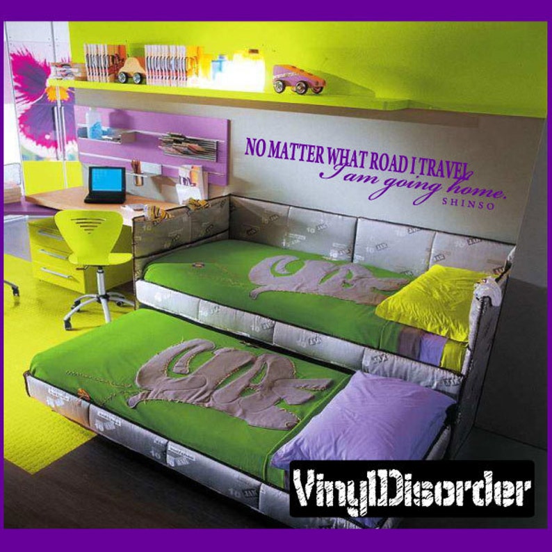 Vinyl Wall Decal L015Nomatteriii7ET Wall Quotes No matter what road I travel I am going home Vinyl Sticker