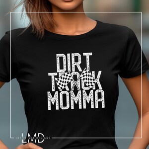 Dirt Track Momma Shirt - Dirt Track T-shirt - Racing Mom shirt - Dirt Track Racing Unisex Softstyle T-Shirt