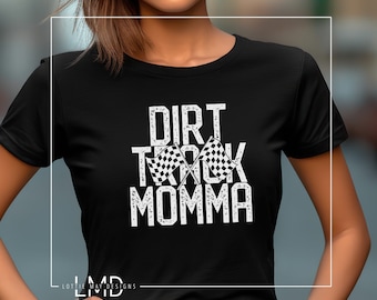 Dirt Track Momma Shirt - Dirt Track T-shirt - Racing Mom shirt - Dirt Track Racing Unisex Softstyle T-Shirt
