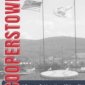 Cooperstown Guide - Digital Download - Guide to Cooperstown Baseball - What to Know Before Going to Cooperstown - Cooperstown Dreams Park