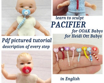 PDF Pattern / Anleitung zum Modellieren: Miniaturen NUCKEL für Ooak Baby / Heidi Ott Baby - ENGLISCH - miniaturen Schnuller