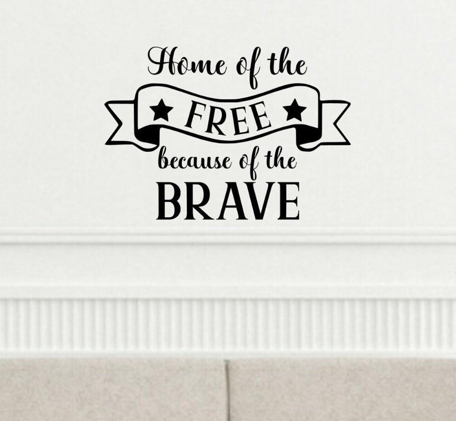 home of the free because of the brave decal for wall home of the free because of the brave decal for wall