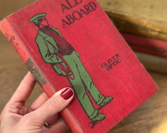 Vintage “All Aboard” by Oliver Optic | Antique Red Cloth Hardcover Book | Lake Adventure Story | Decorative Vintage Book