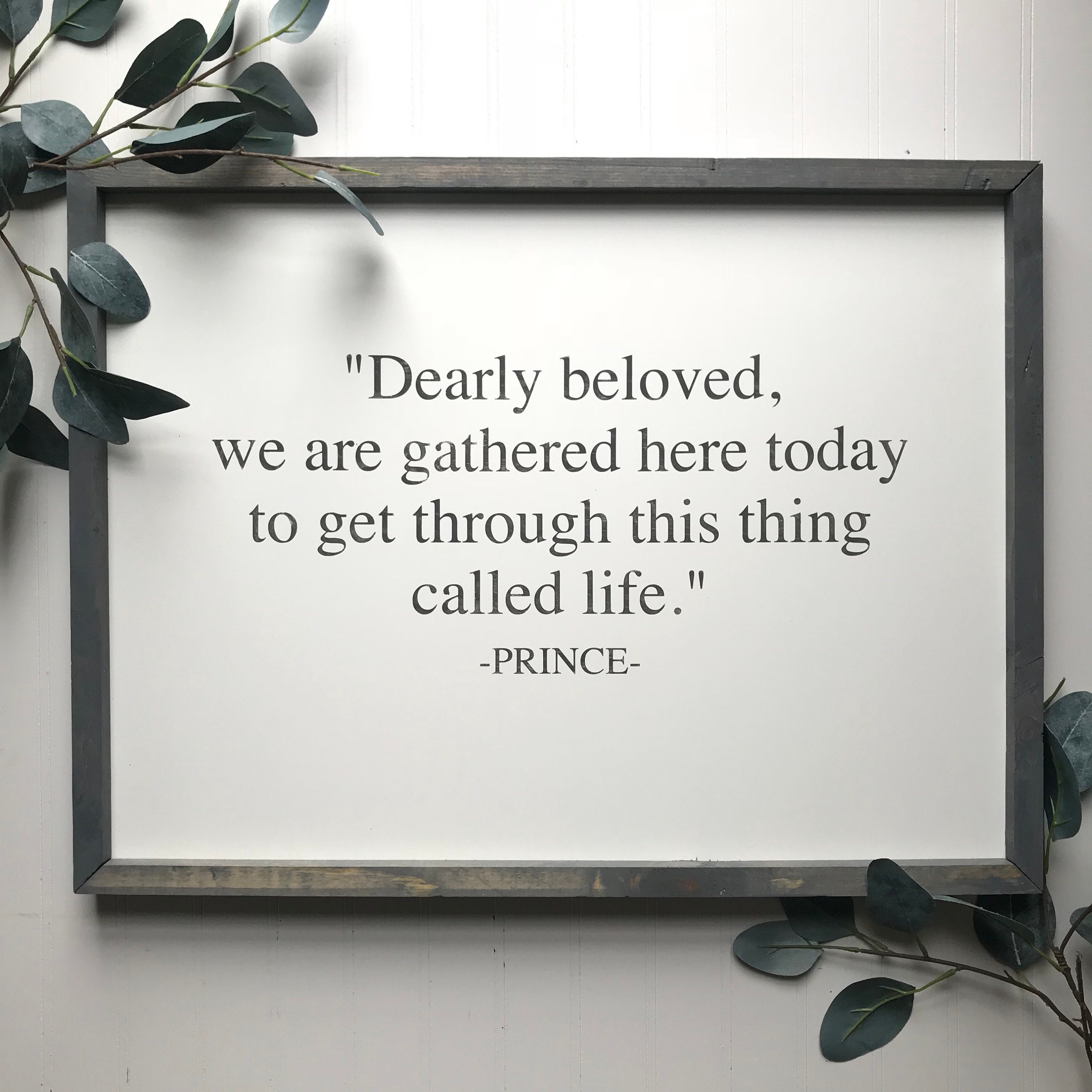 Prince Sign Prince Quote Dearly Beloved We Are Gathered Here Etsy