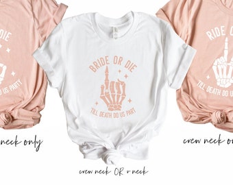 bride or die bachelorette party shirts ride or die shirts bachelorette party shirts skeleton bachelorette party shirts BDOD-UT
