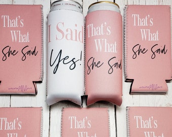 thats what she said, I said yes bachelorette party can coolers. ... SHESAID-STOCK