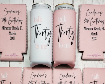 talk Thirty to me birthday party can cooler favors. Personalized with custom birthday party info. 30th Birthday favors... TALK30