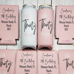 talk Thirty to me birthday party can cooler favors. Personalized with custom birthday party info. 30th Birthday favors... TALK30